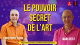 LE POUVOIR SECRET DE L'ART, par MARC FEIST